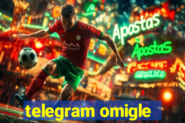 telegram omigle